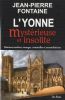 Yonne mystérieuse et insolite. Fontaine Jean-Pierre