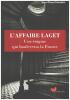 AFFAIRE LAGET Une énigme qui bouleversa la France. Fournier Jean-Pierre