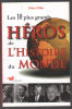 LES 10 PLUS GRANDS HEROS DE L'HISTOIRE DU MONDE. Willot Didier
