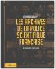 Les Archives de la police scientifique. CHAUVY Gérard