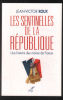 Les Sentinelles de la République - Une histoire des maires de France. Roux Jean-victor