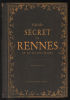 Guide secret de Rennes et de ses environs (avec illustrations). Brohan Gilles