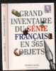 Grand inventaire du génie français en 365 objets (présentation de Cavanna). Duhamel Jérôme