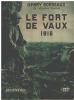 Le fort de vaux 1916. Bordeaux Henry