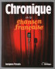 Chronique de la chanson Française (préface de Charles Aznavour). Pessis Jacques  Leduc Emilie