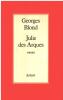 Julie des arques : roman. Georges Blond