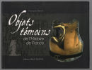 Objets témoins de l'Histoire de France. Bertin François