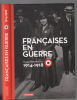 Françaises en guerre (1914-1918). Morin-Rotureau Evelyne