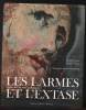 LARMES ET L'EXTASE FIGURES DE L'ART SACRE EN BRETAGNE. Le Prince Thierry  Le Brusq Arnauld