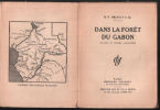 Dans la forêt du Gabon (édition de 1930 avec photographies). Briault Maurice
