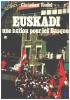 Euskadi une nation pour les Basques. Rudel Christian