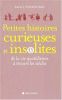 Petites Histoires curieuses et insolites: de la vie quotidienne à travers les siècles. Clemente-Ruiz Gavin's