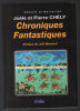 Chroniques Fantastiques. Chély Pierre  Chely Joèle  Mesnard Joël