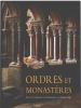 Ordres et monastères / art et civilisation de l'antiquité au moyen age. Krüger Kristina