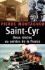 Saint Cyr : Deux siècles au service de la France. Montagnon Pierre