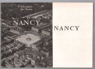 Nancy (nombreuses photographies noir & blanc). Robert Martin  Marc Grosjean