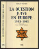 La question juive en Europe (1933-1945) / Préface de Marie-Madeleine Fourcade. SILVAIN G