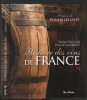 Histoire des vins de France. Pacaud Serge  Goubert Pascal  Légasse Périco