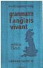 Grammaire de l'anglais vivant / edition bleue. Carpentier / Fialip