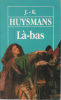 La bas. Huysmans Joris-Karl