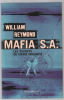 Mafia S.A. : Les secrets du crime organisé. Reymond William Baronne Staffe