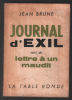 Journal d'exil suivi de lettre à un maudit. Brune Jean