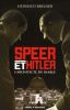 Speer et Hitler : L'architecte du diable. Breloer Heinrich  Behre Kerstin  Mauduit Jean