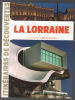 La Lorraine (itinéraire de découverte). Barbier Bruno