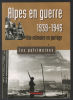 Alpes en guerre 1939-1945 : Une mémoire en partage. Emprin Gil  Loiseau Jacques