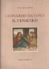 Leonardo Da Vinci : il Cenacolo. Anna-Maria Brizio