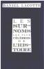 Les sur-hommes le plus célèbres de l'histoire. Lacotte Daniel