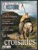 Le temps des croisades. Revue L' Histoire N° 4