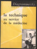 La technique au service de la médecine. Trémolières Jacques
