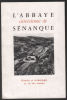 Abbaye Cistercienne de Sénanque : histoire et archéologie / la vie des moines (1958). Debidour
