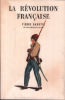 La révolution française. Gaxotte Pierre