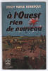 À l' ouest rien de nouveau. Erich Maria Remarque