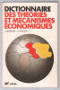 Dictionnaire des théories et mécanismes économiques 2° édition augmentée. Bremond J