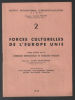 Forces culturelles de l' Europe Unie. Commission Internationale De Sociologie Appliquée
