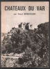 Chateaux du Var (photographies de l'auteur). Bérenguier Raoul