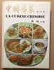 La cuisine Chinoise ( 160 recettes en Francais ). Nougé  Hwang Hsueh Hsia