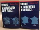 Histoire de la libération de la france / 2 tomes. Aron Robert