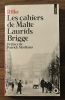 Les cahiers de Malte Laurids Brigge. Rilke Rainer Maria