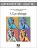 Cahiers d'esthetique-cosmetologie 3 Cosmetologie. Peyrefitte Gérard  Martini Marie-Claude  Chivot Martine