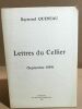 Lettres du cellier ( septembre 1939 ) / edition originale limitée et numerotée 97/100. Queneau Raymond