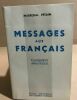 Messages aux français / classement analytique. Pétain Maréchal