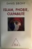 Islam phobie culpabilité. Sibony Daniel