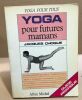 Yoga pour Futures Mamans. Choque Jacques
