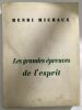 Les grandes épreuves de l' Esprit. Michaux Henri