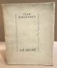 Le signe / exemplaire numéroté sur vélin. Giraudoux Jean