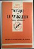 Technique de la navigation (que sais je ?). Célébrier Pierre